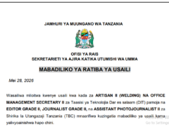 MABADILIKO YA RATIBA YA USAILI KADA YA ARTISAN II (WELDING),OFFICE MANAGEMENT SECRETARY II,EDITOR GRADE II, JOURNALIST GRADE II NA ASSISTANT PHOTOJOURNALIST II