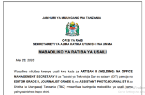 MABADILIKO YA RATIBA YA USAILI KADA YA ARTISAN II (WELDING),OFFICE MANAGEMENT SECRETARY II,EDITOR GRADE II, JOURNALIST GRADE II NA ASSISTANT PHOTOJOURNALIST II
