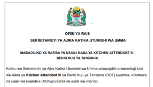 MABADILIKO ya Ratiba ya Usaili Kada ya Kitchen Attendant III-Benki Kuu Ya Tanzania