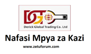 NAFASI za Kazi Derick Global Trading Co.