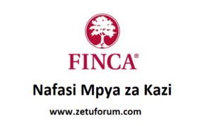 NAFASI za Kazi FINCA Tanzania
